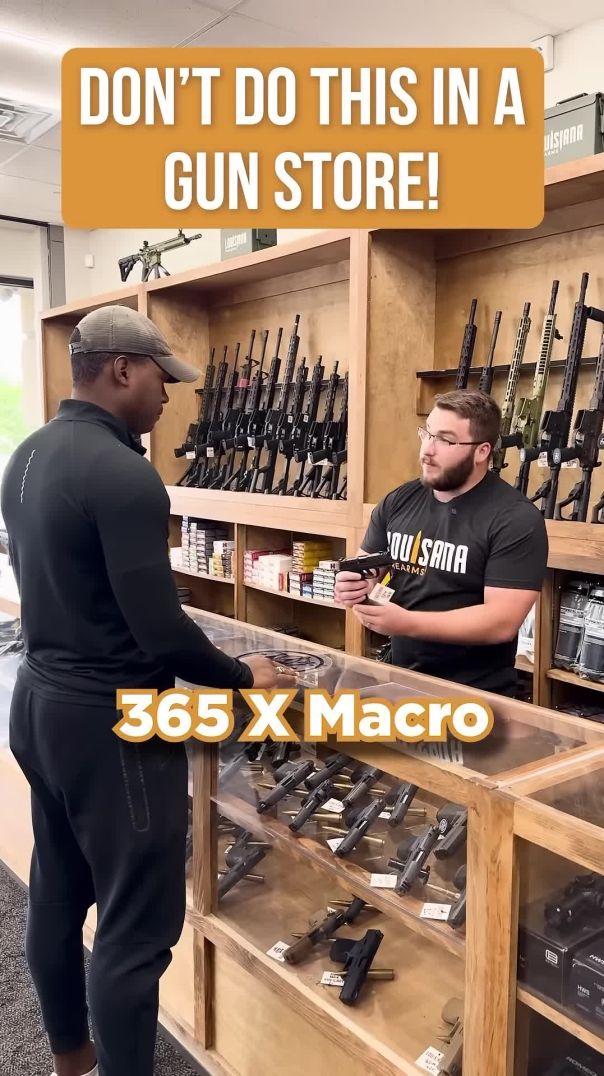 Don’t do this in a gun store!